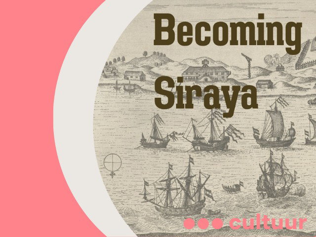 Becoming Siraya: Dutch Colonial History in Taiwan